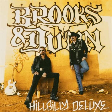 hillbilly deluxe by brooks & dunn|More.